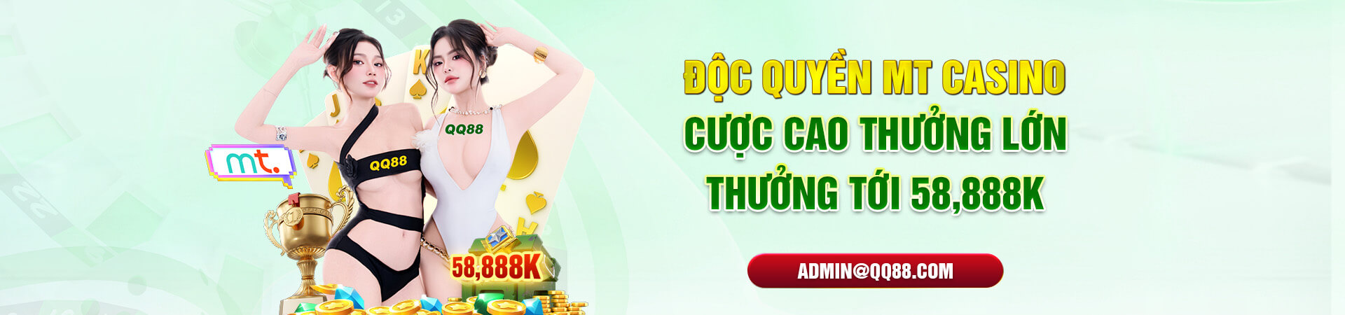 Độc quyền sảnh MT Casino - cược cao thưởng lớn